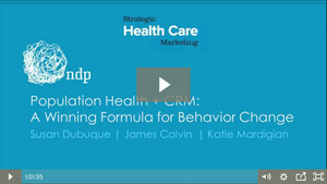 Population Health + CRM: A Winning Formula for Behavior Change - Webinar on Demand