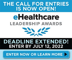 eHealthcare Leadership Awards - final deadline July 12!