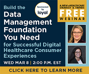 Upcoming Webinar: Build the Data Management Foundation You Need for Successful Digital Healthcare Consumer Experiences