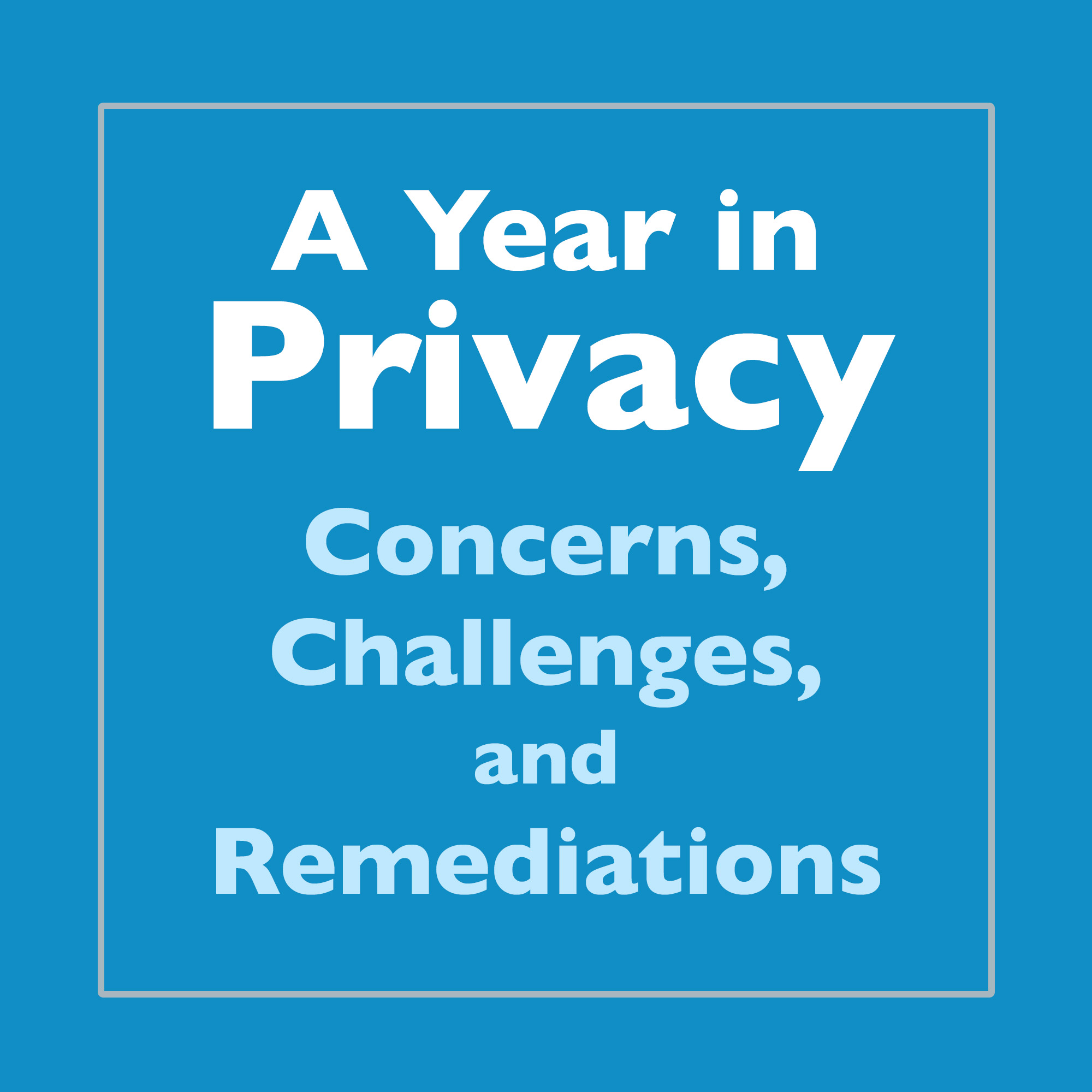 a year in privacy