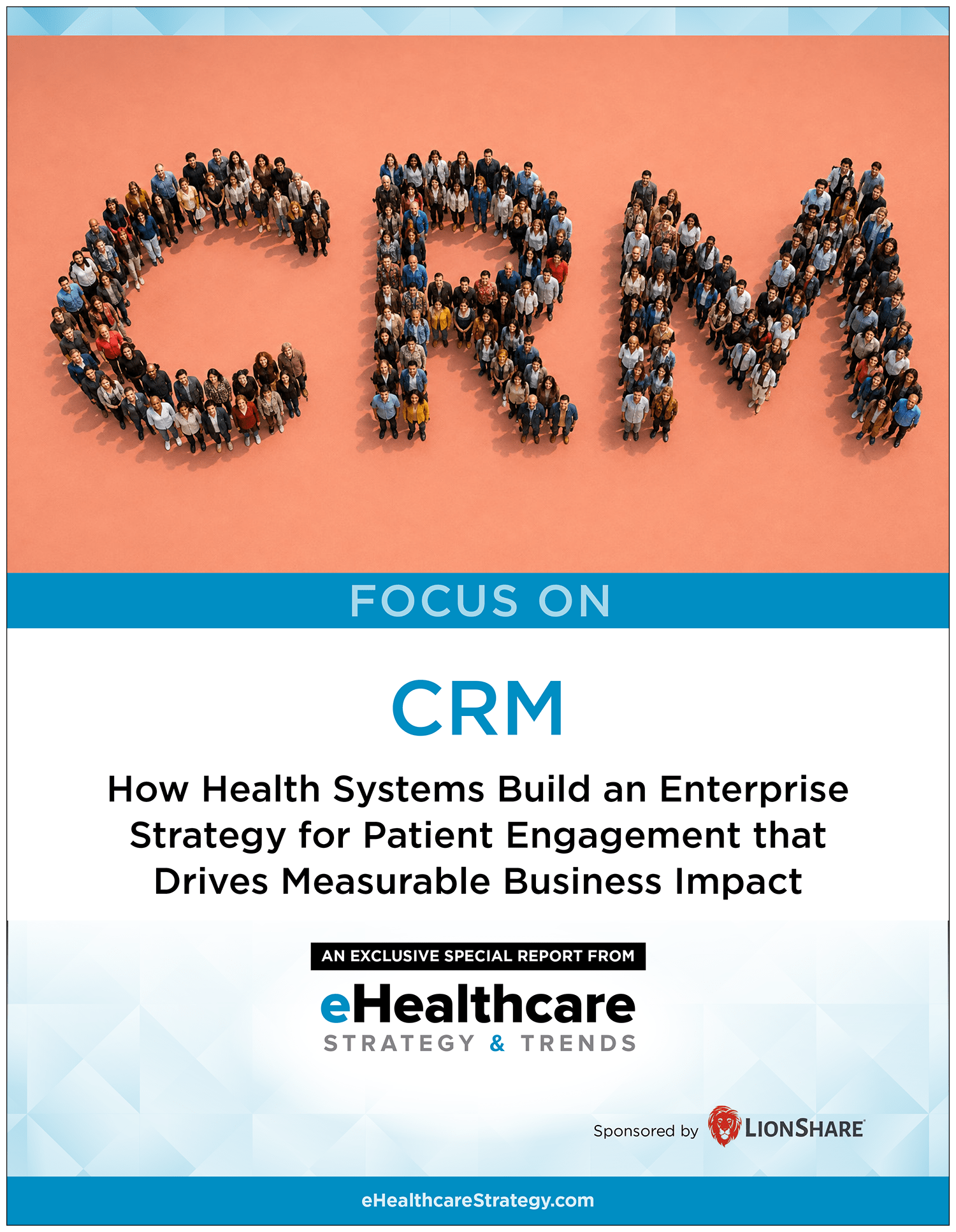 eHST-Focus-On-CRM-How-Health-Systems-Build-An-Enterprise-Strategy-1